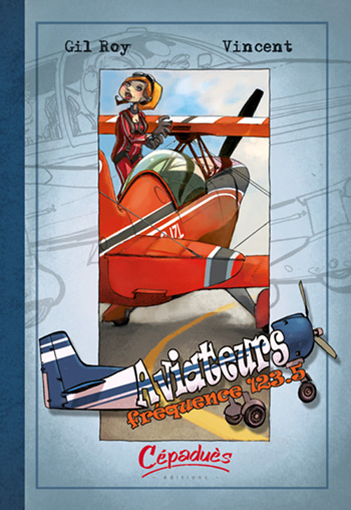 AVIATEURS - TOME 2 - FREQUENCE 123.5