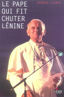 LE PAPE QUI FIT CHUTER LENINE...