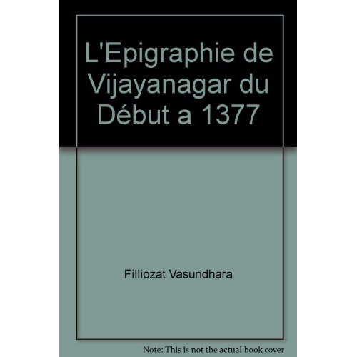 L'EPIGRAPHIE DE VIJAYANAGAR DU DEBUT A 1377