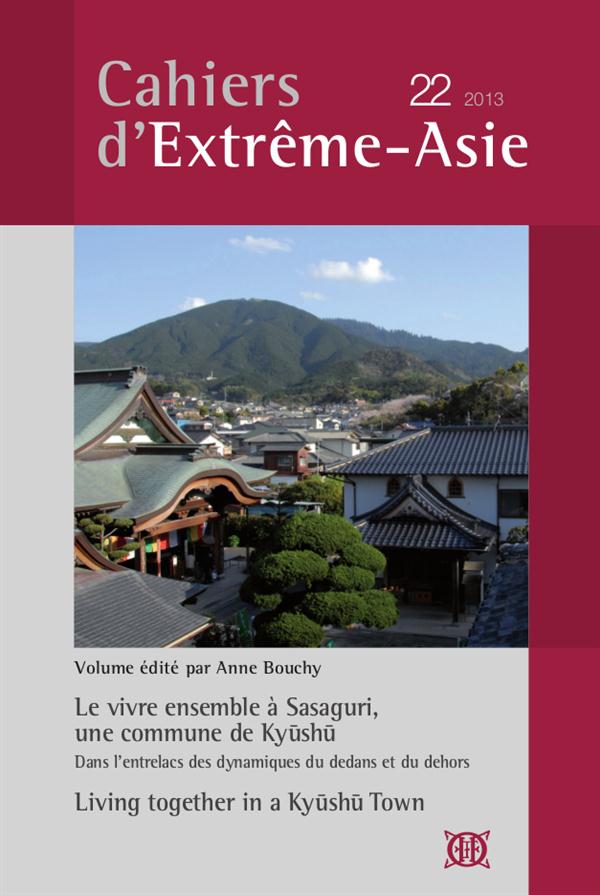 CAHIERS D'EXTREME-ASIE N  22 (2013). LE VIVRE ENSEMBLE A SASAGURI, UNE COMMUNE DE KYUSHU
