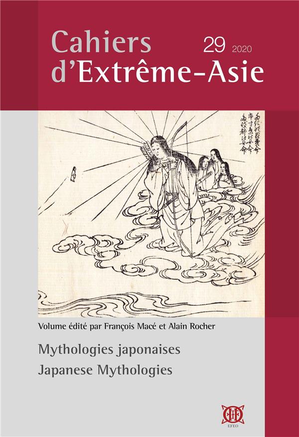 CAHIERS D'EXTREME-ASIE - T29 - CAHIERS D EXTREME-ASIE N  29 (2020) - MYTHOLOGIE JAPONAISES