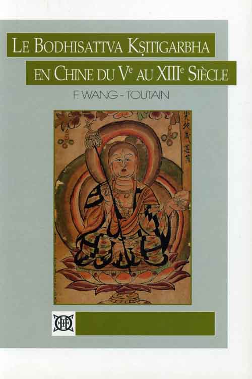 LE BODHISATTVA KSITIGARBHA EN  CHINE DU VE AU XIIIE SIECLE