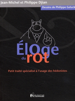 ELOGE DU ROT : ILLUSTRATIONS DE GELUCK