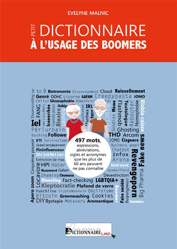 PETIT DICTIONNAIRE A L'USAGE DES BOOMERS