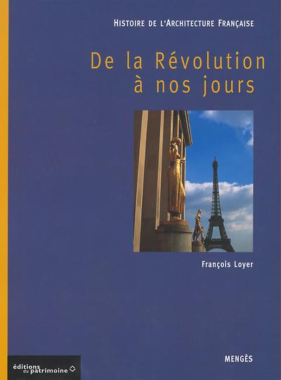 HISTOIRE DE L'ARCHITECTURE FRANCAISE - TOME 3 DE LA REVOLUTION A NOS JOURS - VOL03