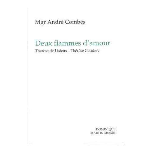 DEUX FLAMMES D AMOUR (THERESE DE LISIEUX THERESE COUDERC)