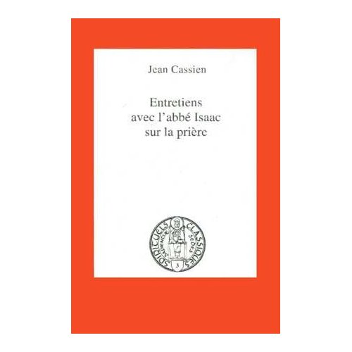 ENTRETIENS AVEC L ABBE ISAAC SUR LA PRIERE