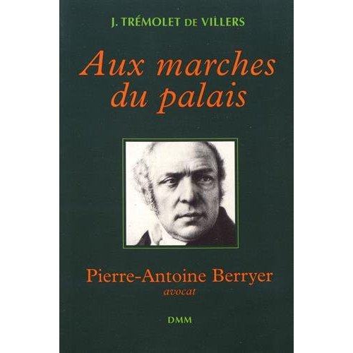 AUX MARCHES DU PALAIS - PIERRE-ANTOINE BERRYER AVOCAT