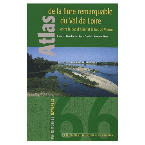 ATLAS DE LA FLORE REMARQUABLE DU VAL DE LOIRE