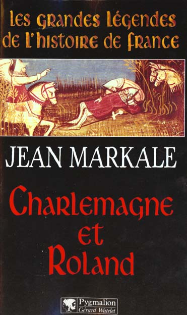 CHARLEMAGNE ET ROLAND
