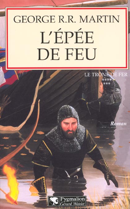 LE TRONE DE FER - T07 - L'EPEE DE FEU