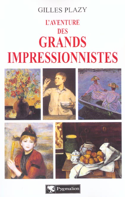 L'AVENTURE DES GRANDS IMPRESSIONISTES