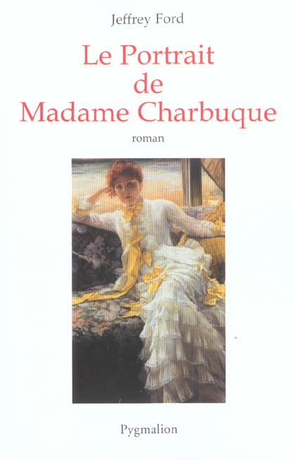 LE PORTRAIT DE MADAME CHARBUQUE