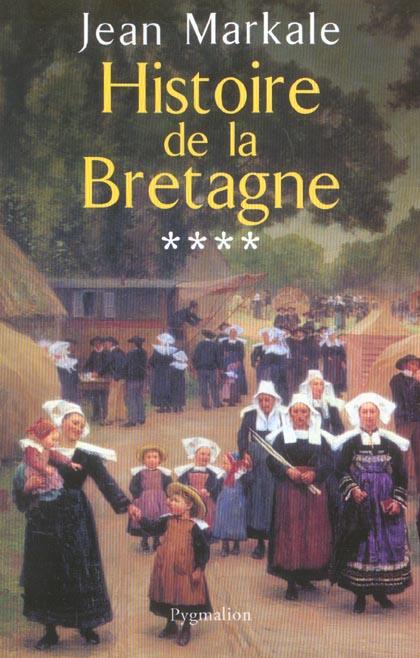 HISTOIRE - T04 - HISTOIRE DE LA BRETAGNE