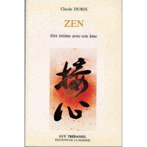 ZEN, ETRE INTIME AVEC SON AME