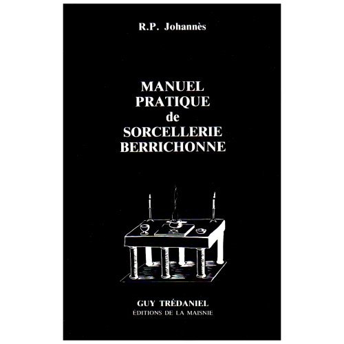 MANUEL PRATIQUE DE SORCELLERIE BERRICHONNE