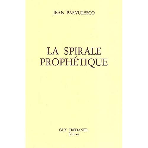 LA SPIRALE PROPHETIQUE