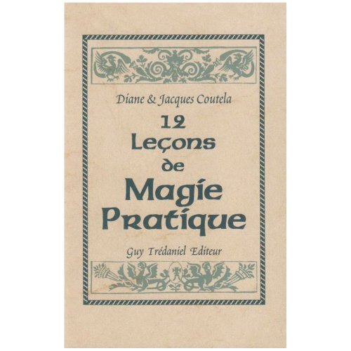 DOUZE LECONS DE MAGIE PRATIQUE