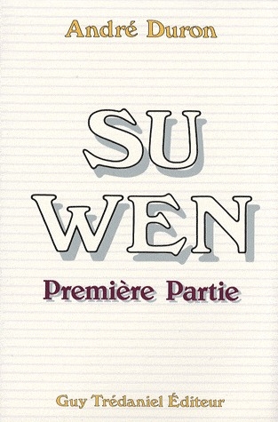 SU WEN - PREMIERE PARTIE