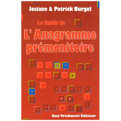 GUIDE DE L'ANAGRAMME PREMONITOIRE