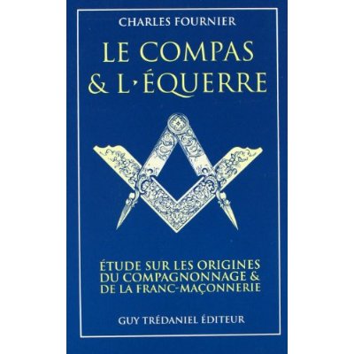 LE COMPAS ET L'EQUERRE