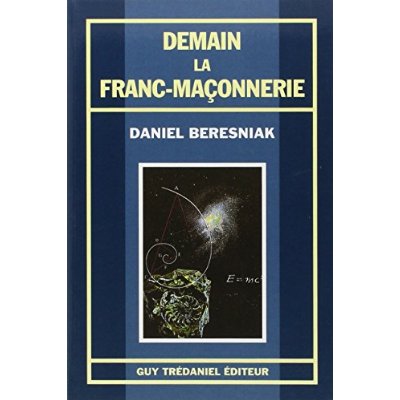 DEMAIN LA FRANC-MACONNERIE