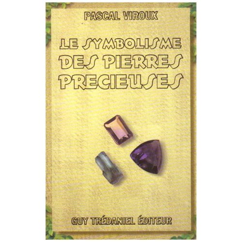 LE SYMBOLISME DES PIERRES PRECIEUSES