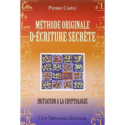 METHODE ORIGINALE D'ECRITURE SECRETE