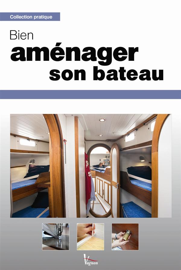 BIEN AMENAGER SON BATEAU