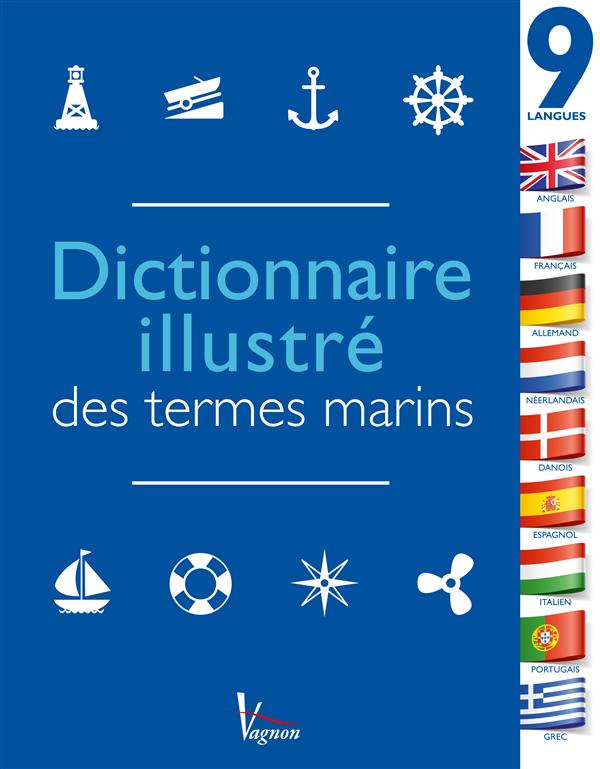 DICTIONNAIRE ILLUSTRE DES TERMES MARINS - EN 9 LANGUES