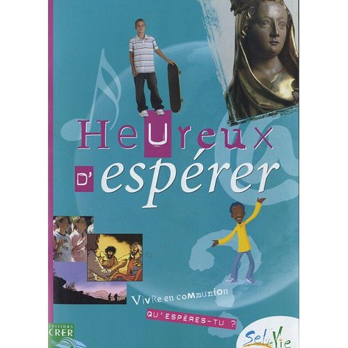 SEL DE VIE- 11/13 ANS - HEUREUX D'ESPERER