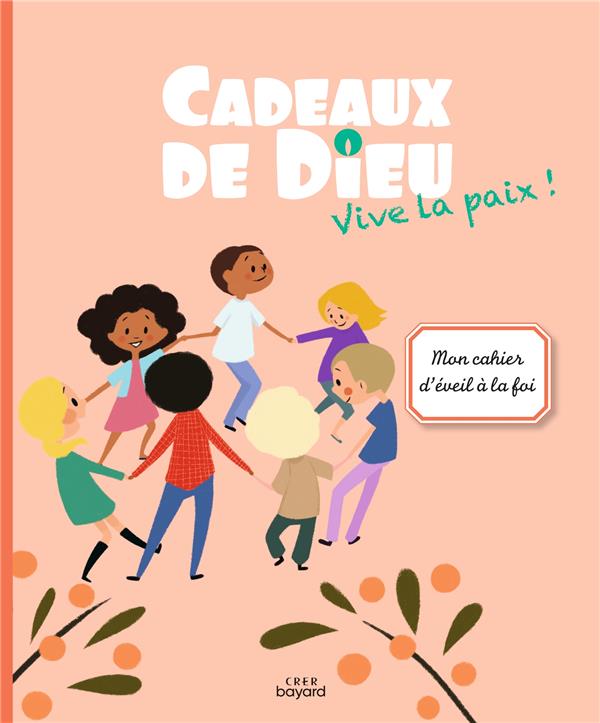 CADEAUX DE DIEU - VIVE LA PAIX ! - ENFANT