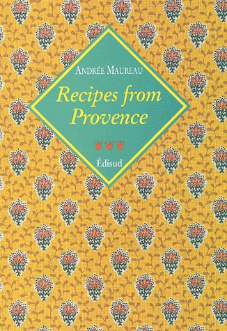 RECIPES FROM PROVENCE VOYAGES GOURMANDS