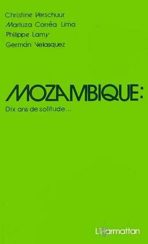 MOZAMBIQUE - DIX ANS DE SOLITUDE