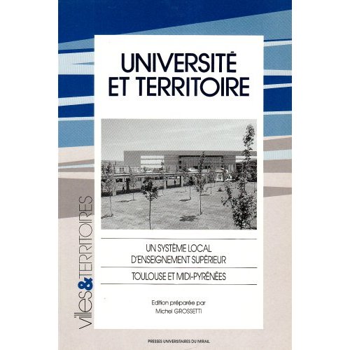 UNIVERSITE ET TERRITOIRE UN SYSTEME LOCAL D'ENSEIGNEMENT SUPERIEUR