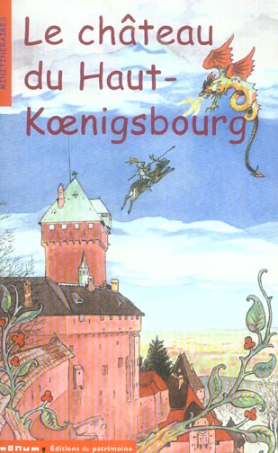 LE CHATEAU DU HAUT-KOENIGSBOURG