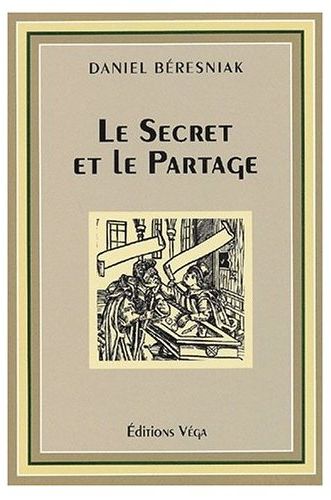 LE SECRET ET LE PARTAGE