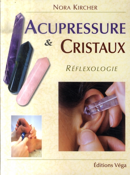 ACUPRESSURE ET CRISTAUX