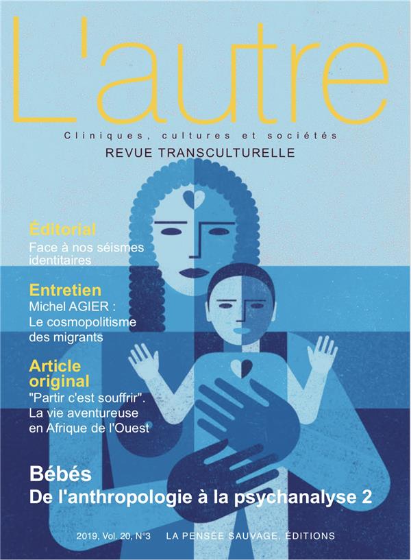 REVUE L'AUTRE N 60 - BEBES : DE L'ANTHROPOLOGIE A LA PSYCHANLYSE 2