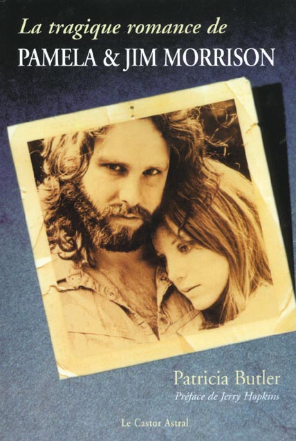 TRAGIQUE ROMANCE DE PAMELA & JIM MORRISON