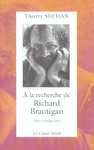 A LA RECHERCHE DE RICHARD BRAUTIGAN