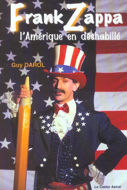 FRANK ZAPPA OU L'AMERIQUE EN DESHABILLE