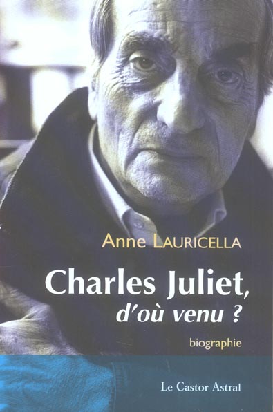 CHARLES JULIET - D'OU VENU ?