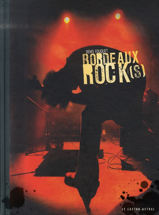 BORDEAUX ROCK(S) - 1970-2005