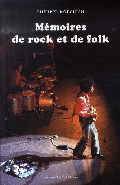 MEMOIRES DE ROCK ET DE FOLK