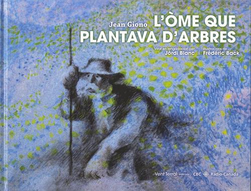 L OME QUE PLANTAVA D ARBRES (OCCITAN LANGUEDOCIEN)