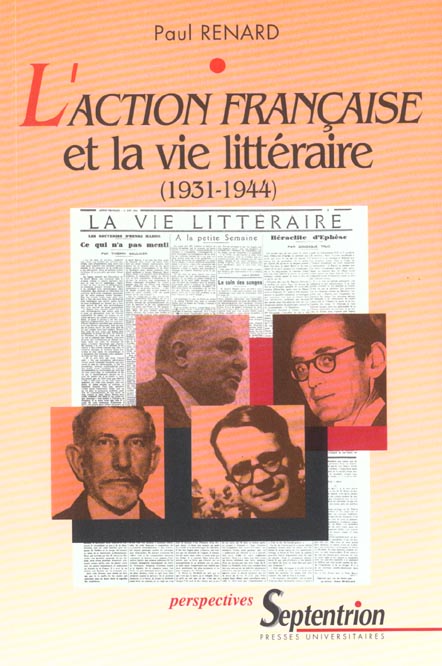 L'ACTION FRANCAISE ET LA VIE LITTERAIRE, 1931-1944