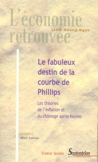 LE FABULEUX DESTIN DE LA COURBE DE PHILLIPS LES THEORIES DE L'INFLATION ET DU CHOMAGE APRES KEYNES -
