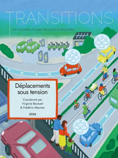 TRANSITIONS. LES NOUVELLES ANNALES DES PONTS ET CHAUSSEES N 6 - DEPLACEMENTS SOUS TENSION : QUELS F
