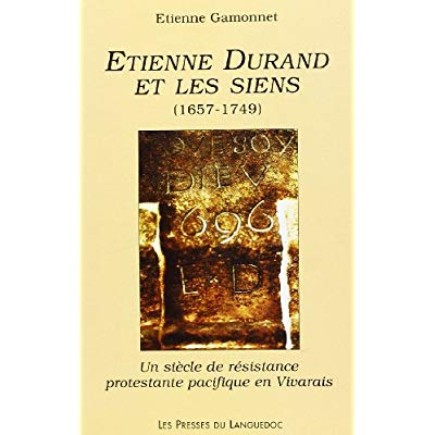 ETIENNE DURAND ET LES SIENS (1657-1749)
